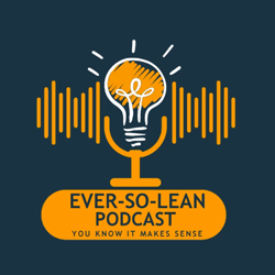 Ever So Lean Podcast