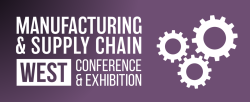 Manufacturing & Supply Chain West, Conference & Exhibition